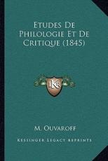 Etudes De Philologie Et De Critique (1845) - M Ouvaroff