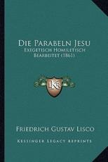 Die Parabeln Jesu - Friedrich Gustav Lisco