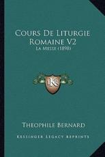 Cours De Liturgie Romaine V2 - Theophile Bernard