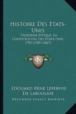 Histoire Des Etats-Unis - Edouard Lefebvre de Laboulaye