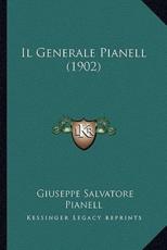Il Generale Pianell (1902) - Giuseppe Salvatore Pianell (author)