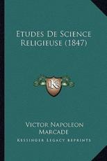 Etudes De Science Religieuse (1847) - Victor Napoleon Marcade