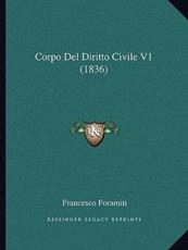 Corpo Del Diritto Civile V1 (1836) - Francesco Foramiti