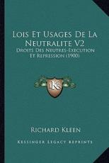 Lois Et Usages De La Neutralite V2 - Richard Kleen