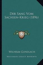 Der Sang Vom Sachsen-Krieg (1896) - Wilhelm Gundlach