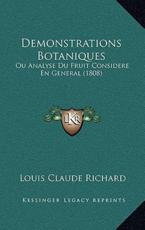 Demonstrations Botaniques - Louis Claude Richard (author)