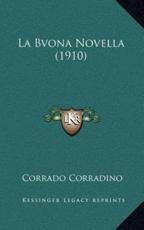 La Bvona Novella (1910) - Corrado Corradino (author)