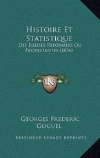 Histoire Et Statistique - Georges Frederic Goguel (author)