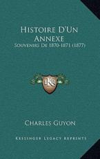 Histoire D'Un Annexe - Charles Guyon (author)