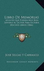 Libro De Memorias - Jose Selgas y Carrasco (author)