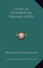 Studj Di Letteratura Italiana (1892)