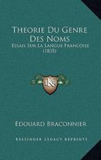 Theorie Du Genre Des Noms - Edouard Braconnier