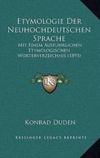 Etymologie Der Neuhochdeutschen Sprache - Konrad Duden