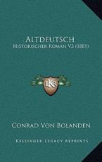 Altdeutsch - Conrad Von Bolanden (author)