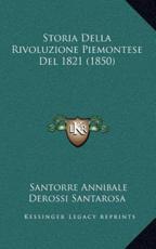 Storia Della Rivoluzione Piemontese del 1821 (1850)