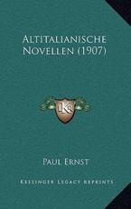 Altitalianische Novellen (1907) - Paul Ernst
