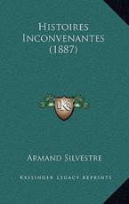 Histoires Inconvenantes (1887) - Armand Silvestre (author)