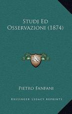 Studj Ed Osservazioni (1874) - Pietro Fanfani (author)