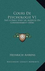 Cours De Psychologie V1 - Heinrich Ahrens