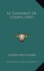 Le Tourment De L'Unite (1901) - Adrien Mithouard (author)