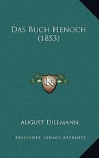 Das Buch Henoch (1853) - August Dillmann (translator)