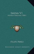 Imina V1: Novela Orijinal (1881)