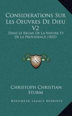 Considerations Sur Les Oeuvres De Dieu V2 - Christoph Christian Sturm (author)