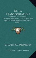 De La Transportation - Charles O Barbaroux (author)