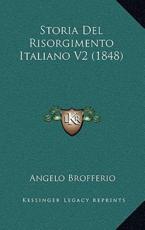 Storia Del Risorgimento Italiano V2 (1848) - Angelo Brofferio (author)