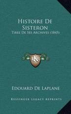 Histoire De Sisteron - Edouard De Laplane (author)