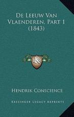 De Leeuw Van Vlaenderen, Part 1 (1843) - Hendrik Conscience (author)
