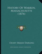 History Of Warren, Massachusetts (1874) - Olney Irman Darling (author)