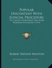Popular Discontent With Judicial Procedure - Robert Watson Winston (author)