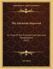 The Astrarium Improved - John Marsh (author)