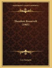 Theodore Roosevelt (1905) - Leon Bazalgette