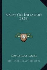 Nasby On Inflation (1876) - David Ross Locke (author)