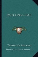 Jesus E Pan (1903) - Teixeira de Pascoaes