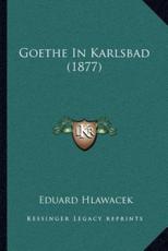 Goethe In Karlsbad (1877) - Eduard Hlawacek