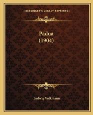 Padua (1904) - Ludwig Volkmann (author)