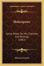 Shakespeare - Ebenezer Forsyth (author)