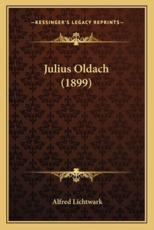 Julius Oldach (1899) - Alfred Lichtwark