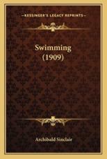 Swimming (1909) - Archibald Sinclair (author)
