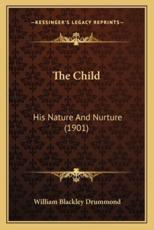 The Child - William Blackley Drummond (author)