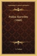Pukku-Kurwihts (1860) - A Leitan (author)