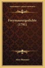 Freymaurergedichte (1791) - Aloys Blumauer