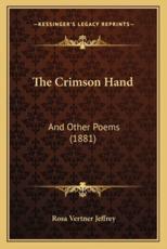 The Crimson Hand - Rosa Vertner Jeffrey (author)