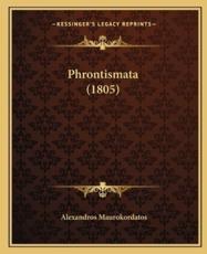 Phrontismata (1805) - Alexandros Maurokordatos (author)