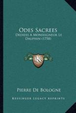 Odes Sacrees - Pierre De Bologne (author)