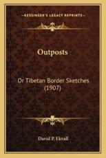 Outposts - David P Ekvall (author)