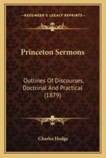 Princeton Sermons - Charles Hodge (author)